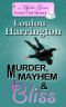 [Myrtle Grove Garden Club Mystery 01] • Murder, Mayhem and Bliss